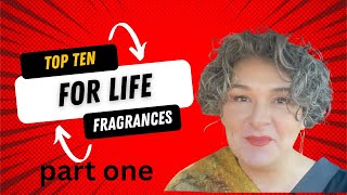 Top 10 Fragrances for Life (2025) - PART ONE