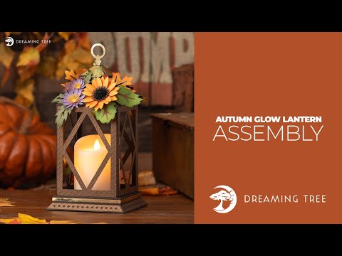 SVG File - Autumn Glow Lantern - Assembly Tutorial (For Cricut, Silhouette, and ScanNCut)