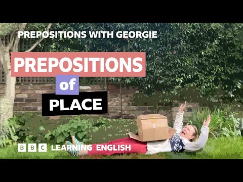 Prepositions of place: Prepositions with Georgie