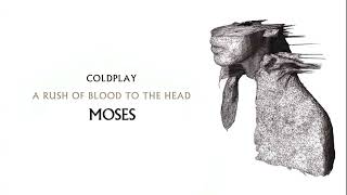 Coldplay - Moses (UT Studio Reconstruction)