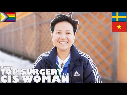 Having TOP SURGERY as a CIS WOMAN