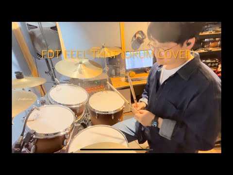 FDT Feel That (Drum Cover)