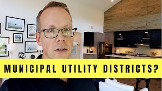 What are Municipal Utility Districts?