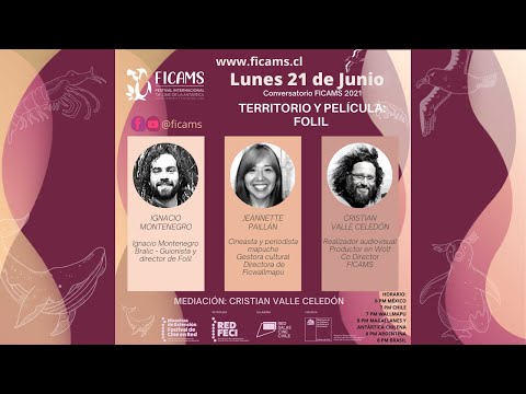 Conversatorio FICAMS 2021 -  Territorio y película Folil