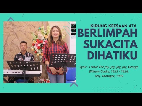 Kidung Keesaan 476 - Berlimpah Sukacita Di Hatiku | GPIB Bukit Harapan Surabaya