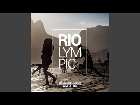 Riolympic (Original Version by L.Rana & S.Hernandes)
