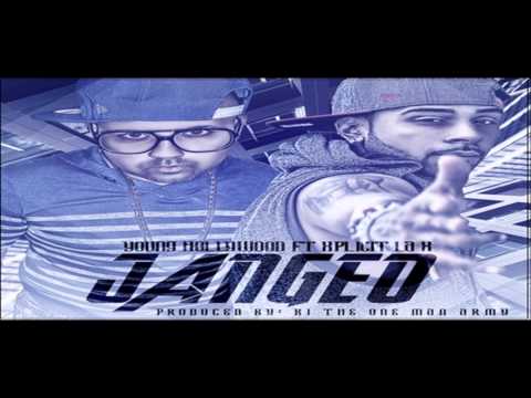 Young Hollywood Ft. Xplicit La X - Jangueo (Prod. By K1 The One Man Army)