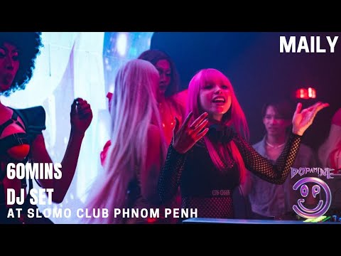 MAILY | Dopamine Station 2 : PHNOM PENH : SLOMO
