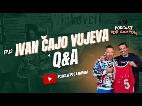 Podcast Pod Lampom - ep.13 - Ivan Čajo Vujeva Q&A