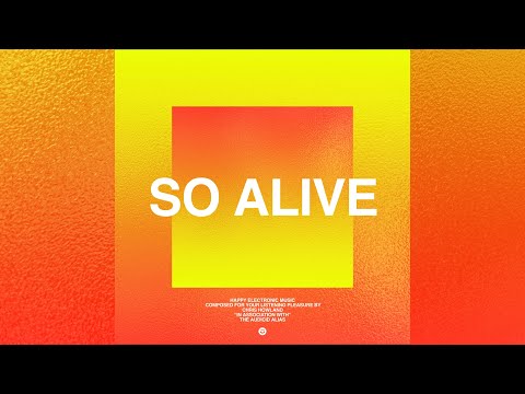 Chris Howland x AUDICID - So Alive