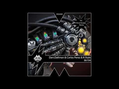 Dart.DaKman, Carlos Perez, K-Style - Bit104 (Original Mix)