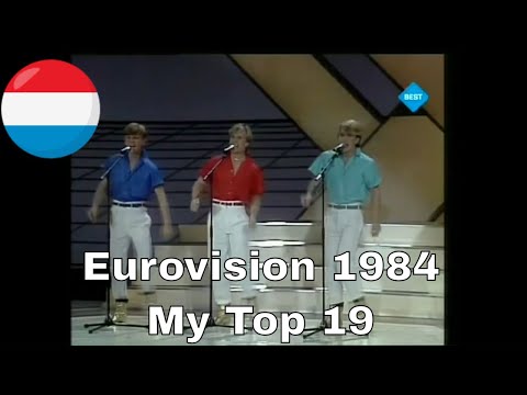 Eurovision 1984 🇱🇺- My Top 19