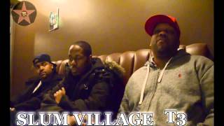 Exclusive Interview with Slum Village T3, Illa J & Young RJ)