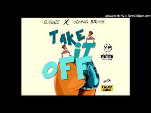 Take It Off - EvyDee (feat. Young Bruce)