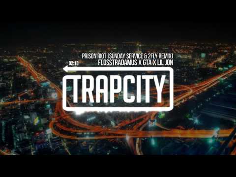 Flosstradamus feat. GTA & Lil Jon - Prison Riot ($unday $ervice & 2Fly Remix)