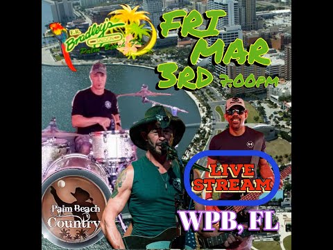 Palm Beach CountRy FRI MAR 3rd 2023 LIVE! From E.R. Bradley's West Palm Beach, FL 7:00pm