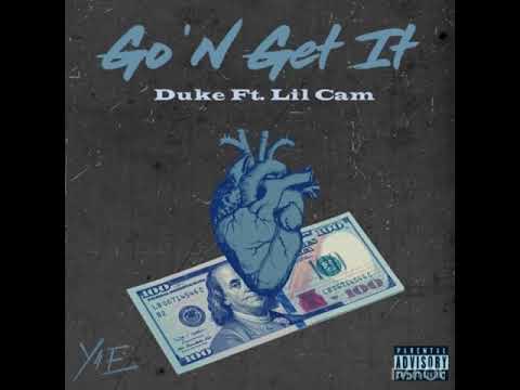 Duke Ft Lil Cam - Go n Get It (Official Audio)