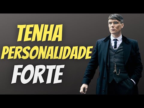Como Ser Um Homem De PERSONALIDADE Forte E Única! Como Ter Uma Personalidade Forte