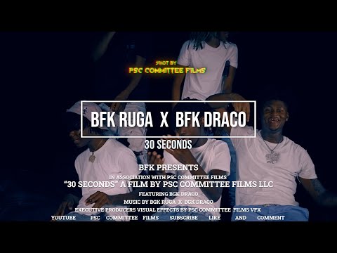 BFK Ruga x BFK Drako - 30 Sec (Official Music Video)