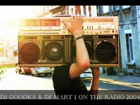 DJ GOODKA & DJ MART 1 : "ON THE RADIO PART 1"