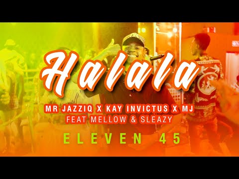 Mr JazziQ, Kay invictus & M.J - Halala ft. Mellow & Sleazy. Amapiano Grooves (Eleven 45 Edition)