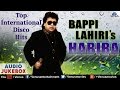 Habiba Bappi Lahiri Top International Disco Hits Pop Album Songs Audio Jukebox