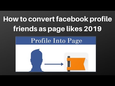 How to convert facebook profile friends as page likes 2019 