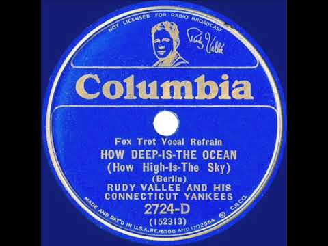1932 Rudy Vallee - How Deep Is The Ocean (How High Is The Sky)