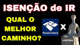 DESCUBRA: Qual é o MELHOR CAMINHO para ISENÇÃO de IMPOSTO de RENDA? Seu LAUDO MÉDICO vai dizer!!!