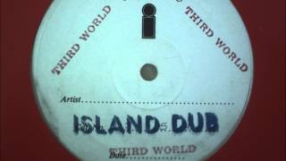 third world - sun won&#39;t shine dub  [mix two]  ISLAND DUB