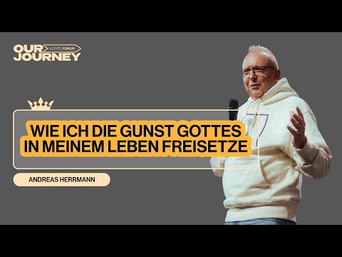 Bist du bereit, Gottes Gunst in deinem Leben freizusetzen? | Andreas Herrmann | Gospel Forum