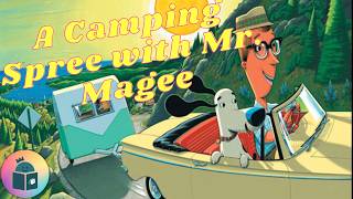 🏕️A Camping Spree with Mr. Magee - Summer Read Aloud gameplay video by Kathryn, 4:38 duration