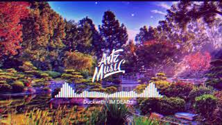 Duckwrth - I&#39;M DEAD | (I&#39;M DEAD Meme Song)