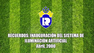 Conmemoramos 20 años de la inauguración del sistema de iluminación artificial