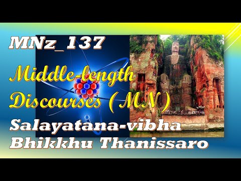 MNz_137 An Analysis of the Six Sense-Media,  Bhikkhu Thanissaro, Midd (Feb 2020, Audio Texts)