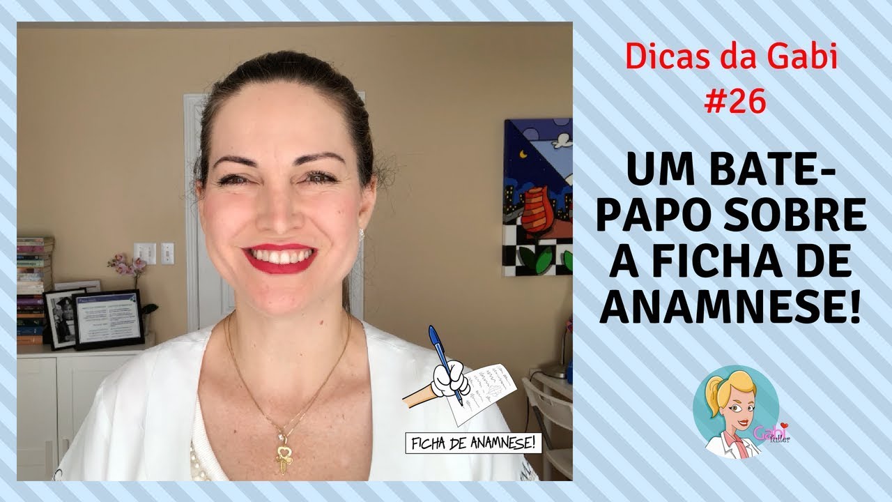 Um bate papo sobre a Ficha de Anamnese!