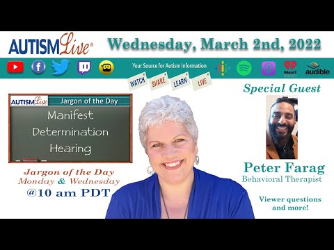 Autism Jargon: Manifest Determination Hearing Explained + Behavioral Therapist Peter Farag