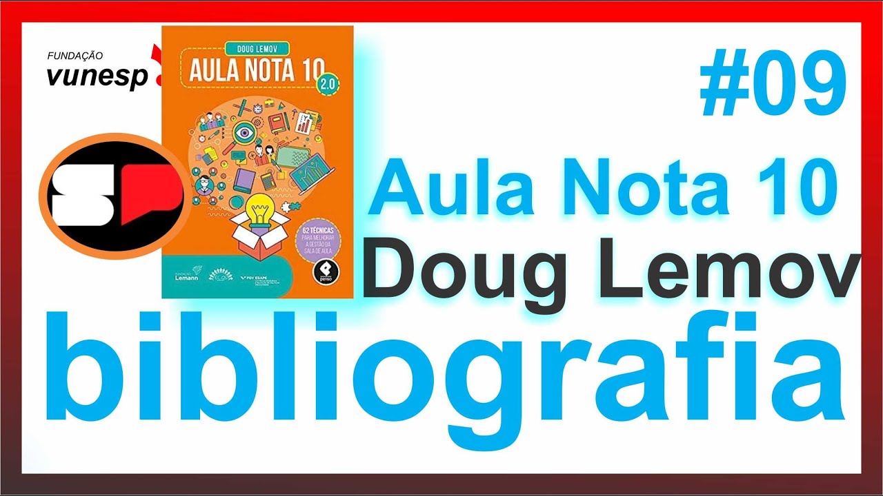 (9) BIBLIOGRAFIA: Aula Nota 10 - Doug Lemov