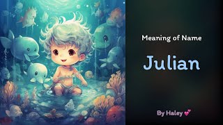 Meaning of boy name: Julian - Name History, Origin and Popularity