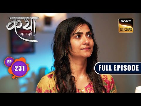 The Fated Love Story | Katha Ankahee - Ep 231 | Full Episode | 23 October 2023