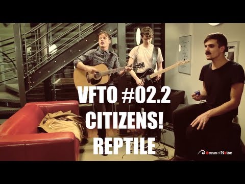 CITIZENS! - Reptile (Acoustic Session) - View From The Ocean #02.2