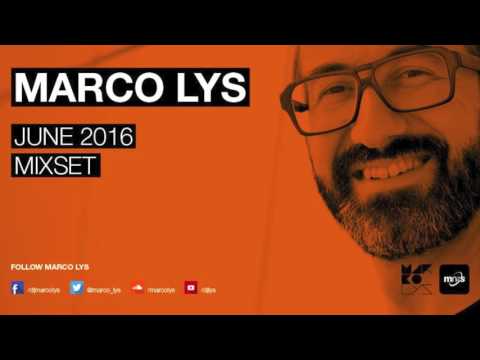 Marco Lys June 2016 Mixset
