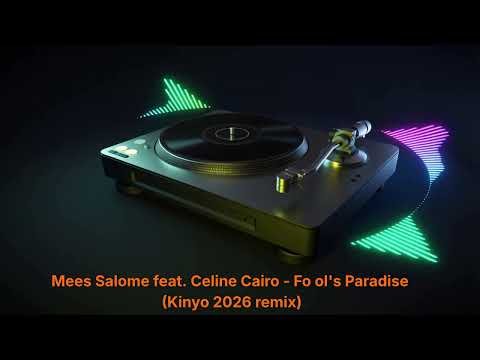 Mees Salome feat. Celine Cairo - Fo ol's Paradise (Kinyo 2026 remix)
