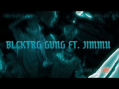FFUP - BLCKTRG GVNG FT.Jimmu (OMV)