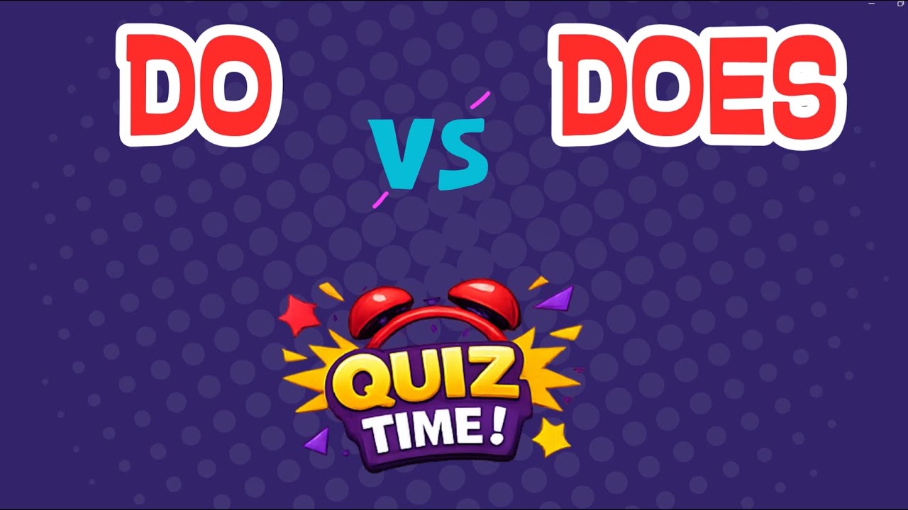 Do - Does | Quiz for kids