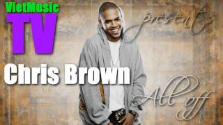 Chris Brown - All off [HQ]