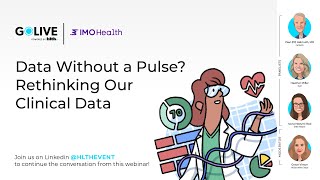 GoLive Webinar: Data Without a Pulse? Rethinking Our Clinical Data