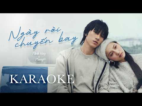 Minh Huy - Ngày Rời Chuyến Bay ft Pinny ( Karaoke Beat )