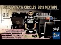 Raw Circles 2013 Mixtape | STRIFE.TV | DJ Jebel ...