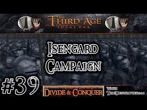 Third Age Total War: Divide and Conquer v0.52 - Isengard Campaign #39